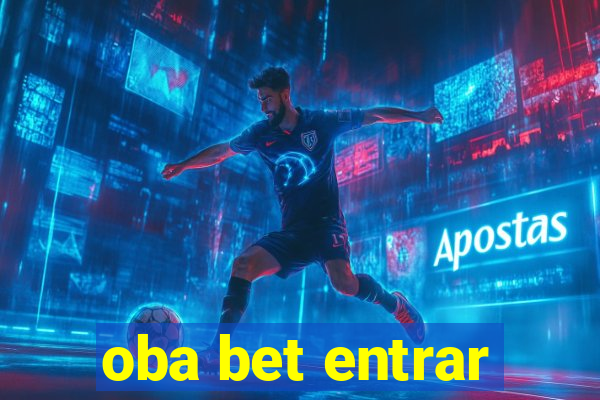 oba bet entrar